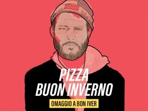 pizza invernale bon iver